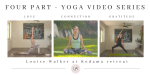 Four Part Yoga Series from Kodama Retreat -  Love :  Connection : Gratitude : Mind Sale