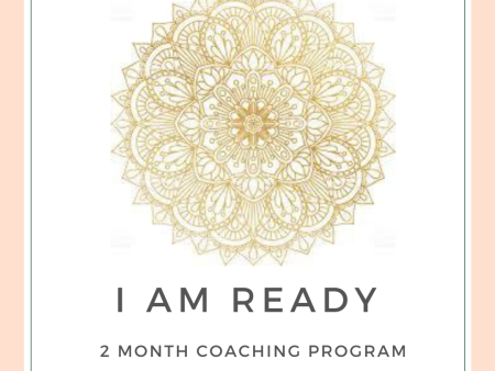 BESPOKE  I Am Ready  -  Two Month Coaching Program Sale